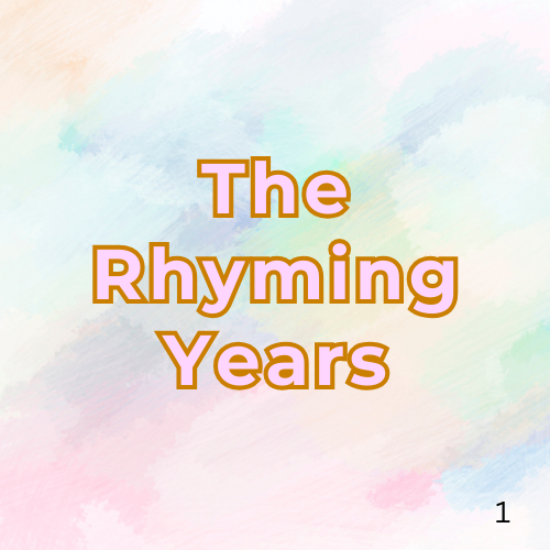 The Rhyming years